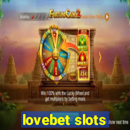 lovebet slots